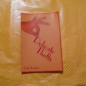Poetry DELICATE THEFTS